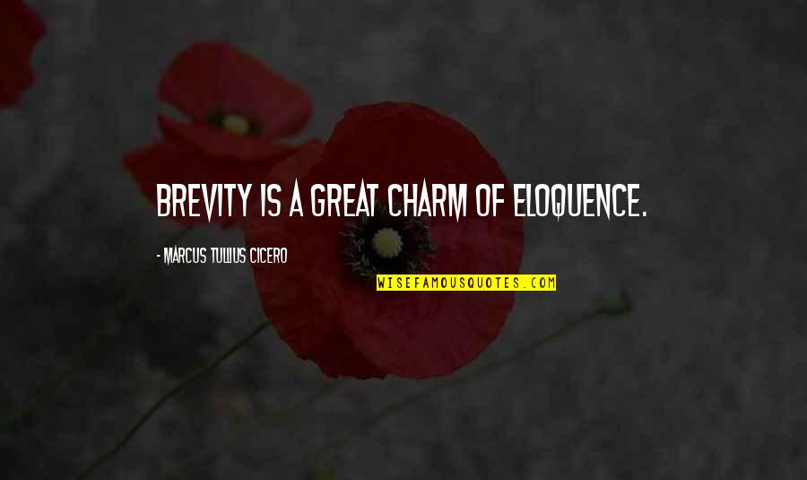 Ecodesign Quotes By Marcus Tullius Cicero: Brevity is a great charm of eloquence.