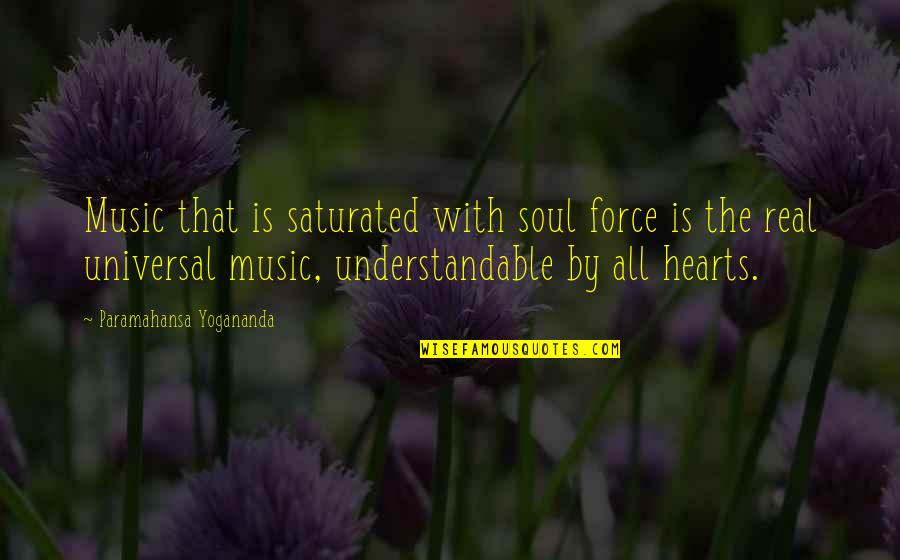 Edie Finn Quotes By Paramahansa Yogananda: Music that is saturated with soul force is