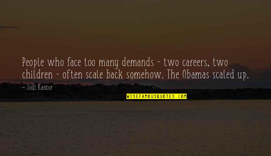 Ellinore De Silva Quotes By Jodi Kantor: People who face too many demands - two