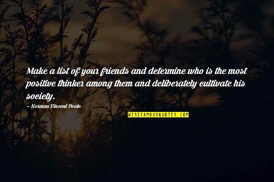 Emaan Name Quotes By Norman Vincent Peale: Make a list of your friends and determine