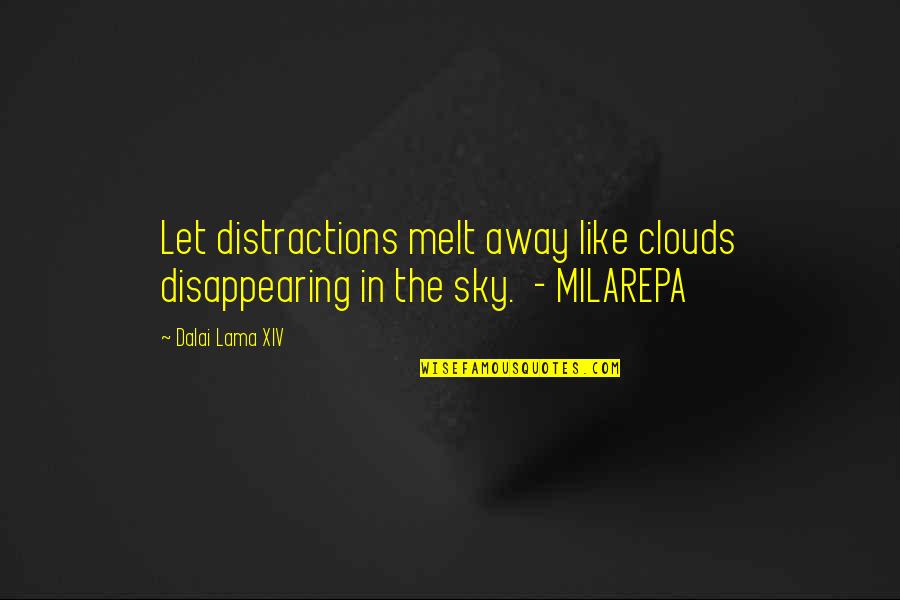 Emanaciones Significado Quotes By Dalai Lama XIV: Let distractions melt away like clouds disappearing in