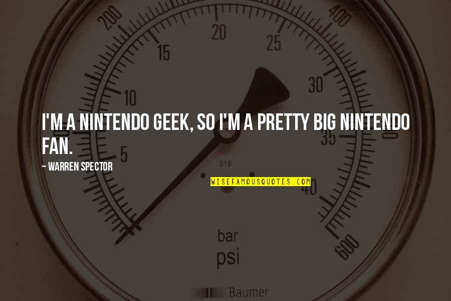 Embroidery Design Quotes By Warren Spector: I'm a Nintendo geek, so I'm a pretty