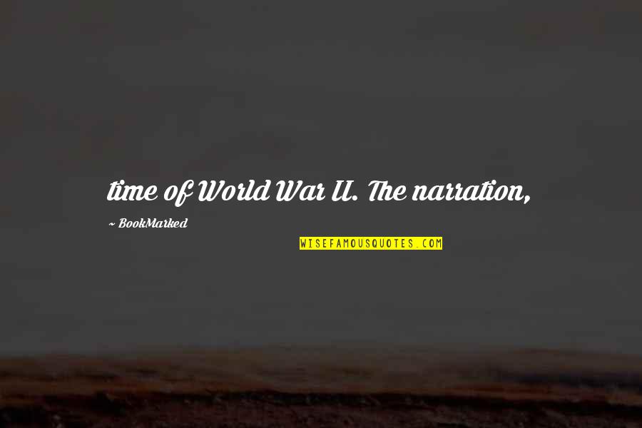 Embuscado English Quotes By BookMarked: time of World War II. The narration,