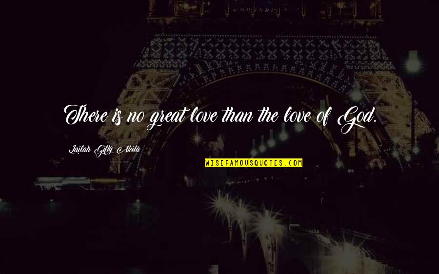 Emmily Quotes By Lailah Gifty Akita: There is no great love than the love