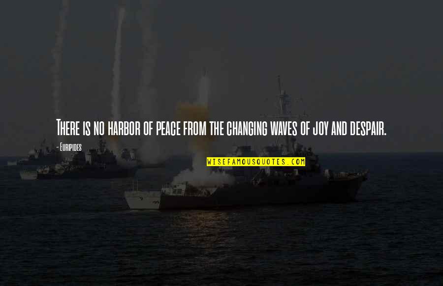 Emotional Peace Quotes By Euripides: There is no harbor of peace from the