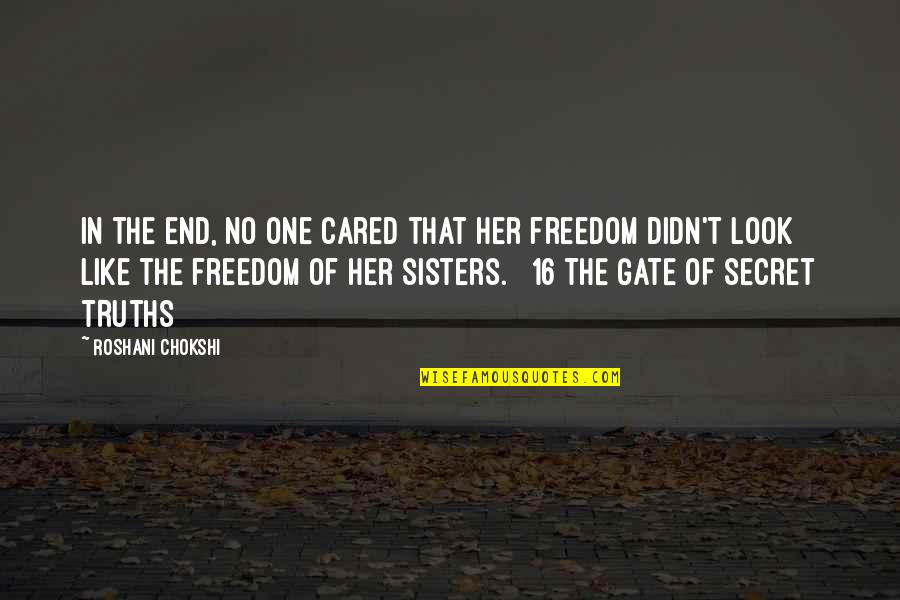 End Of Quotes By Roshani Chokshi: In the end, no one cared that her