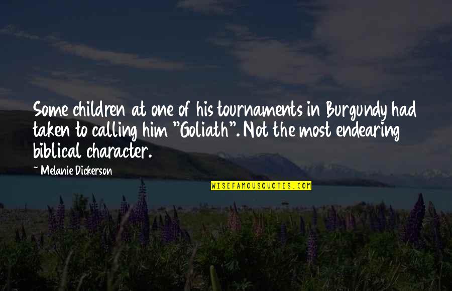 Endearing Quotes By Melanie Dickerson: Some children at one of his tournaments in