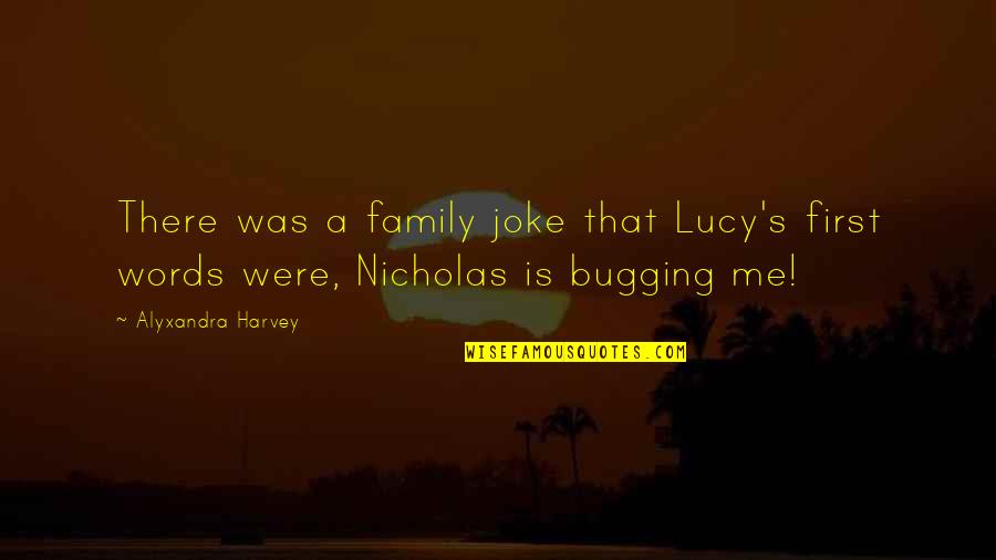 Enemies Christian Quotes By Alyxandra Harvey: There was a family joke that Lucy's first