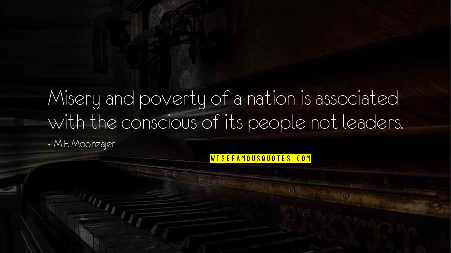 Ente Maranam Malayalam Quotes By M.F. Moonzajer: Misery and poverty of a nation is associated