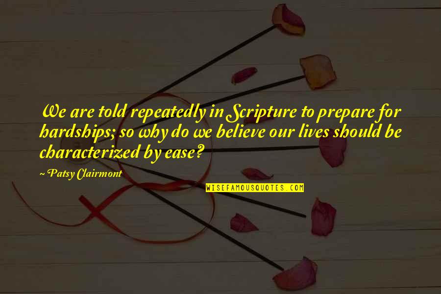 Entersolar Quotes By Patsy Clairmont: We are told repeatedly in Scripture to prepare