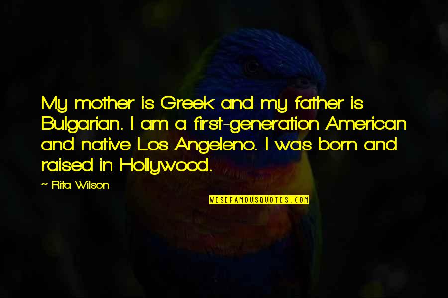 Eriksbergshallen Quotes By Rita Wilson: My mother is Greek and my father is