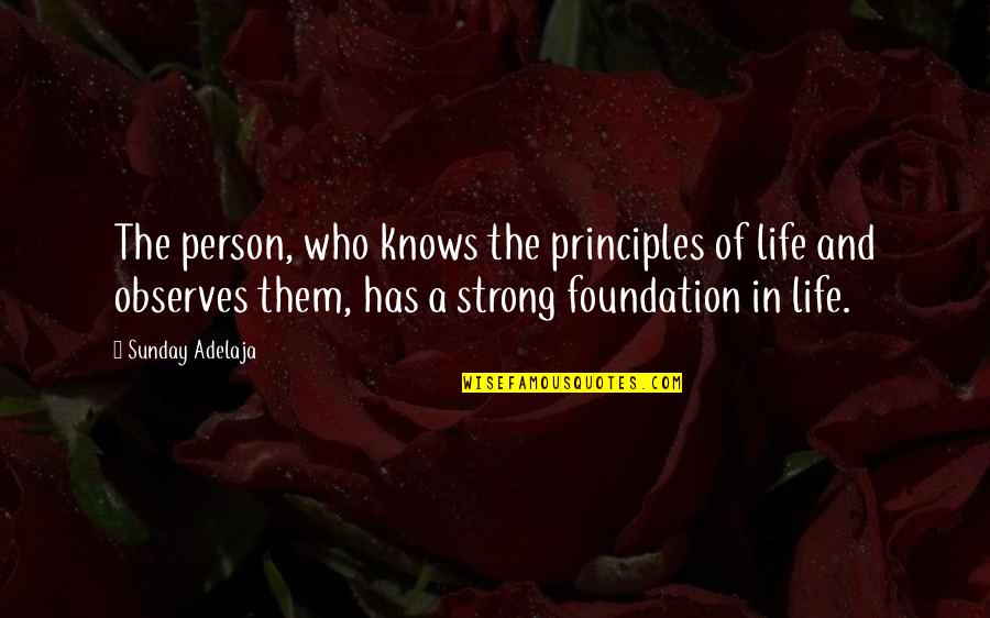 Errorless Discrimination Quotes By Sunday Adelaja: The person, who knows the principles of life