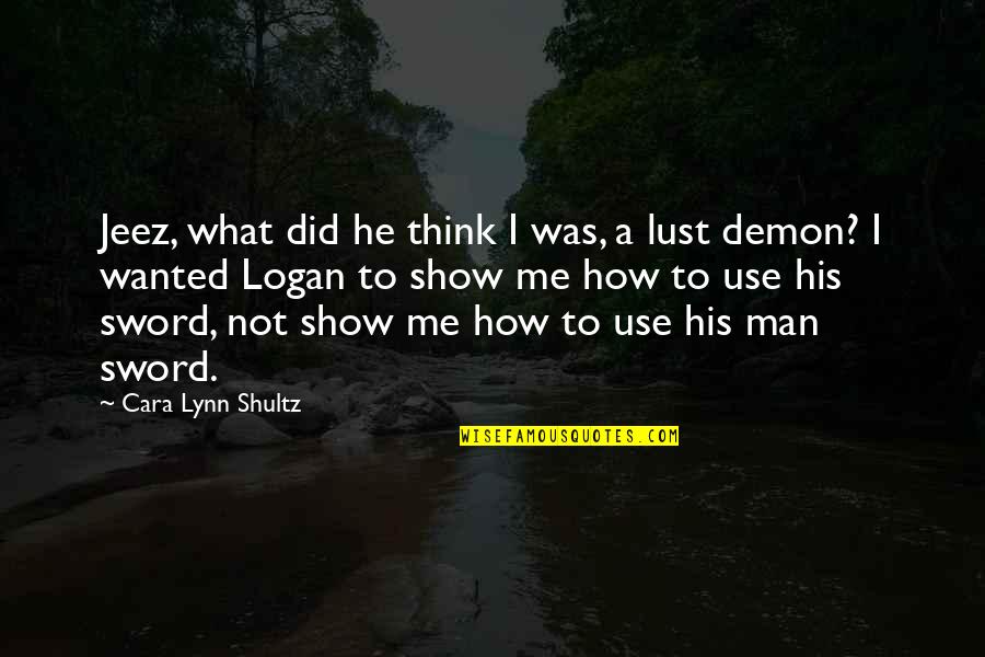 Esile Set Quotes By Cara Lynn Shultz: Jeez, what did he think I was, a