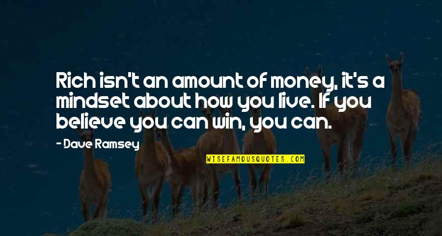 Estambul En Quotes By Dave Ramsey: Rich isn't an amount of money, it's a