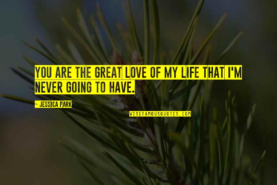 Event Planning Price Quotes By Jessica Park: You are the great love of my life