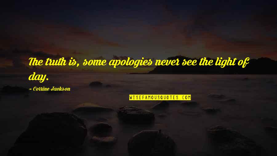 Everlark Comics Quotes By Corrine Jackson: The truth is, some apologies never see the