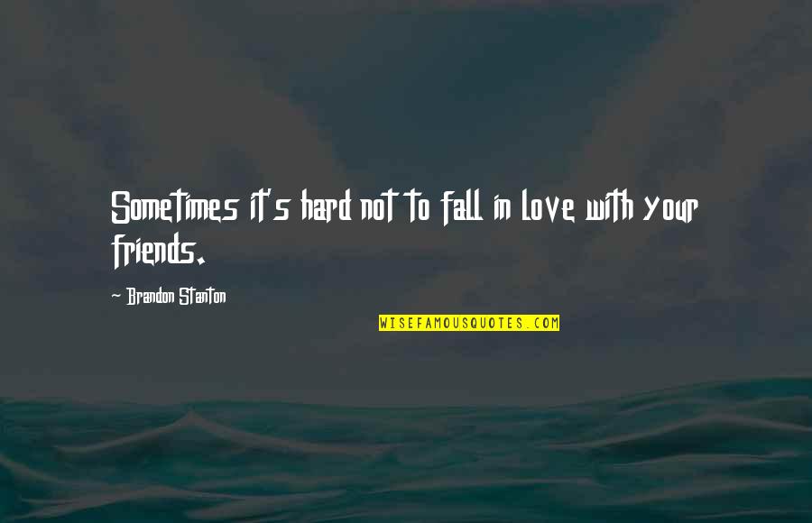 Everyone Needs To Stop Hating Quotes By Brandon Stanton: Sometimes it's hard not to fall in love