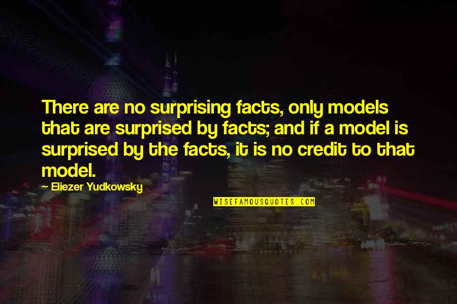 Evropa Wikipedia Quotes By Eliezer Yudkowsky: There are no surprising facts, only models that