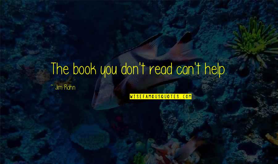 Expounding Quotes By Jim Rohn: The book you don't read can't help.