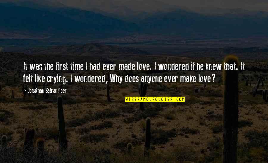 Fabriquer Des Quotes By Jonathan Safran Foer: It was the first time I had ever