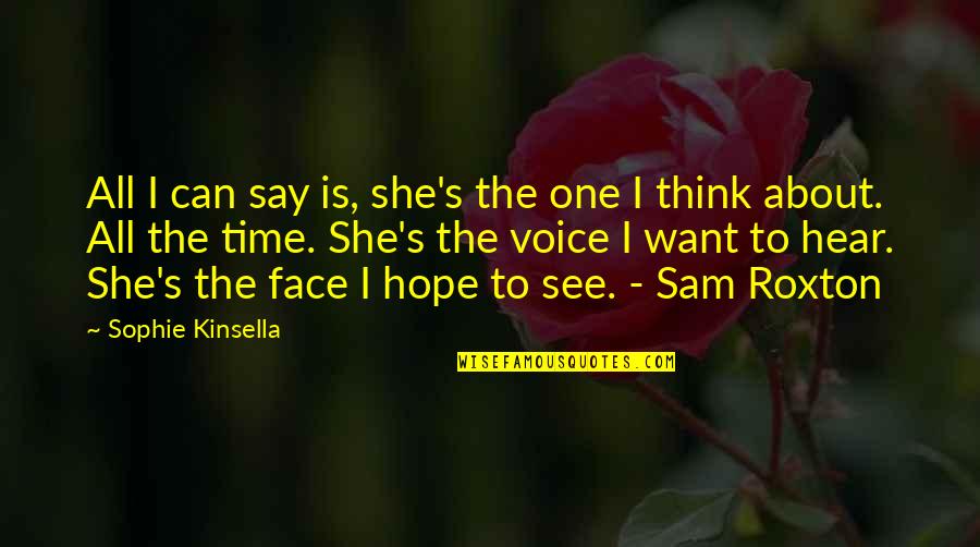 Facoltativo Quotes By Sophie Kinsella: All I can say is, she's the one