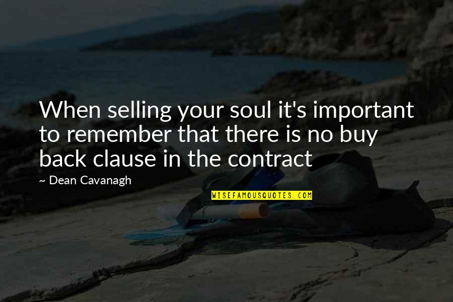 Faiblesses En Quotes By Dean Cavanagh: When selling your soul it's important to remember