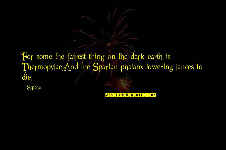 Fairest Of All Quotes By Sappho: For some the fairest thing on the dark