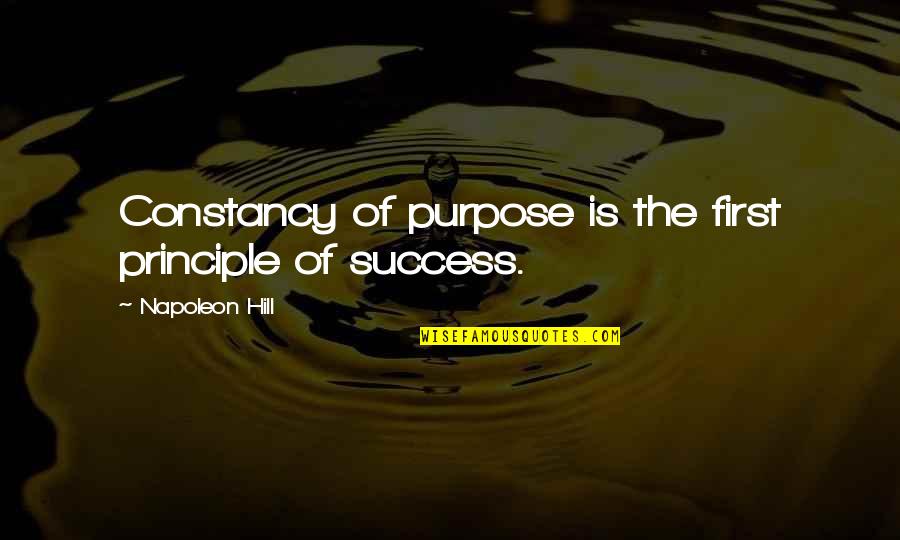 Family Tolstoy Quotes By Napoleon Hill: Constancy of purpose is the first principle of