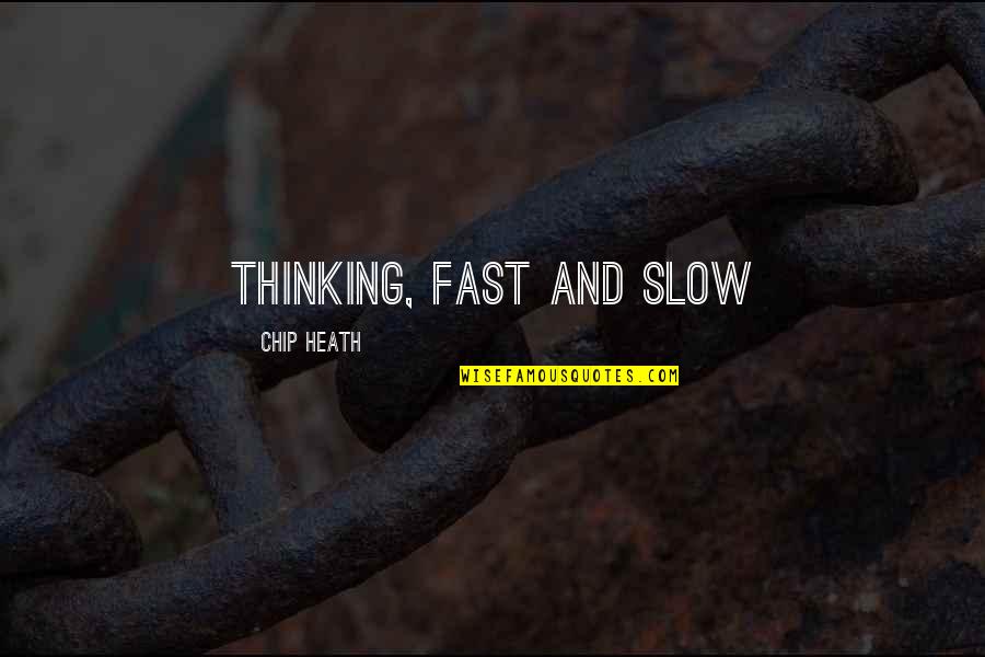 Famous Cell Quotes By Chip Heath: Thinking, Fast and Slow