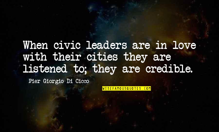 Famous Ganesh Quotes By Pier Giorgio Di Cicco: When civic leaders are in love with their