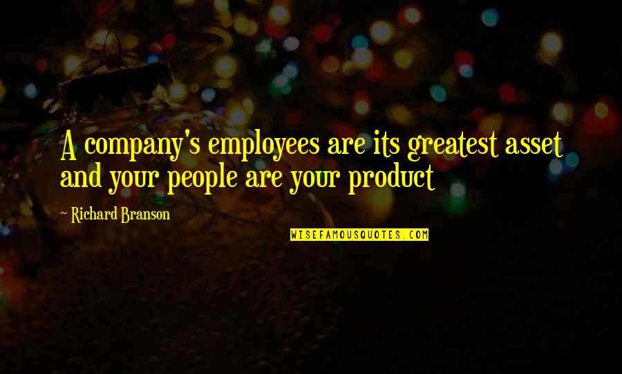 Famous Rocky Quotes By Richard Branson: A company's employees are its greatest asset and