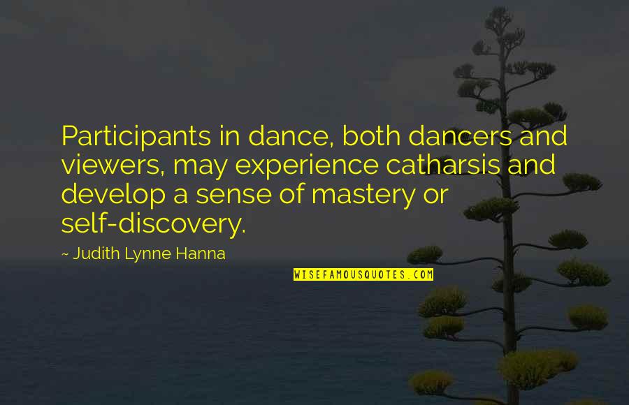 Fantail Bird Quotes By Judith Lynne Hanna: Participants in dance, both dancers and viewers, may