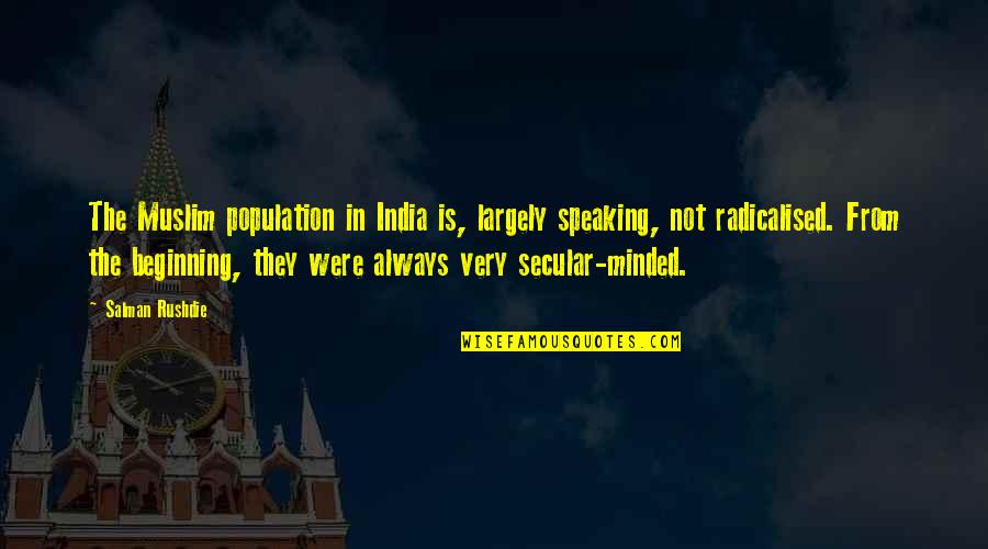 Fantozzi Subisce Quotes By Salman Rushdie: The Muslim population in India is, largely speaking,