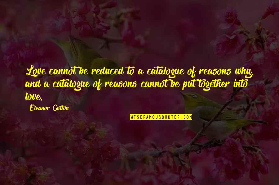 Farewell Wallpapers With Quotes By Eleanor Catton: Love cannot be reduced to a catalogue of