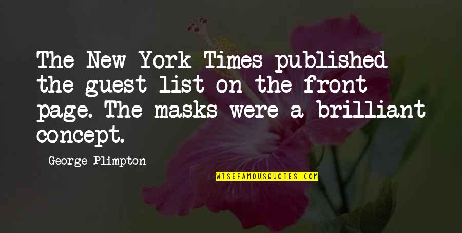 Farwest Line Specialties Quotes By George Plimpton: The New York Times published the guest list