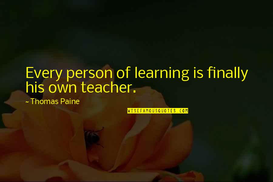 Fastenings Used For Drywall Quotes By Thomas Paine: Every person of learning is finally his own