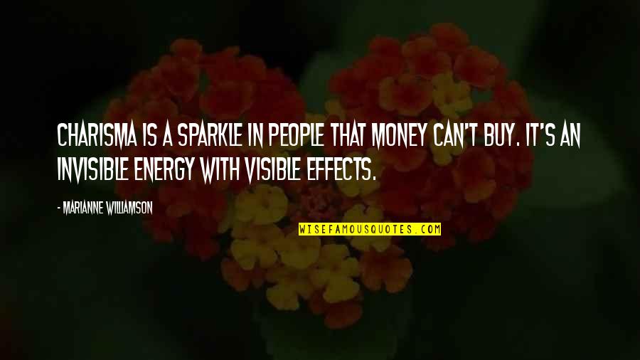 Fausse Point Quotes By Marianne Williamson: Charisma is a sparkle in people that money