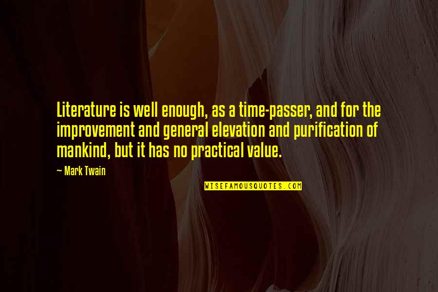 Favorite Gosho Quotes By Mark Twain: Literature is well enough, as a time-passer, and