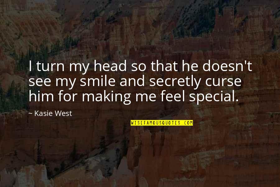 Feel Special Quotes By Kasie West: I turn my head so that he doesn't