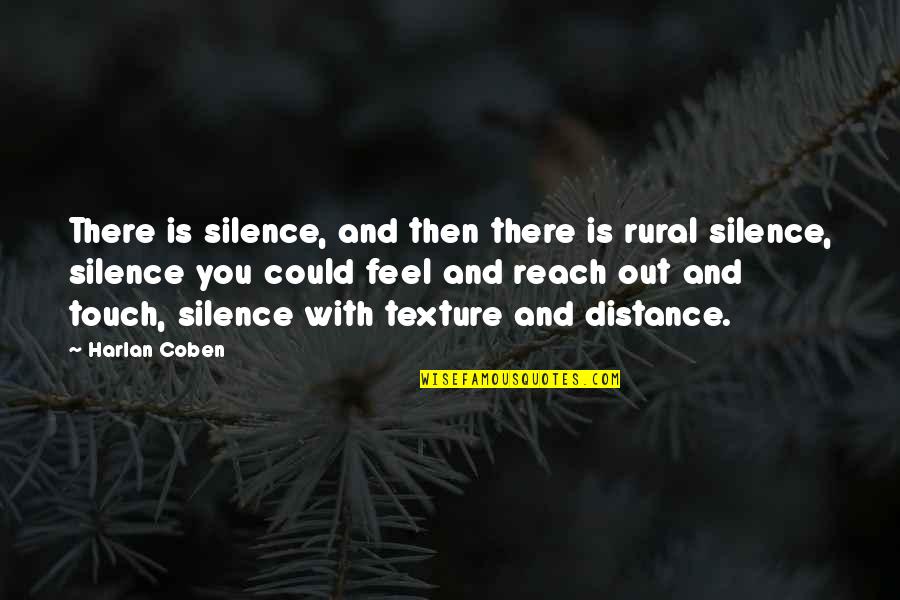 Feeling Special Funny Quotes By Harlan Coben: There is silence, and then there is rural