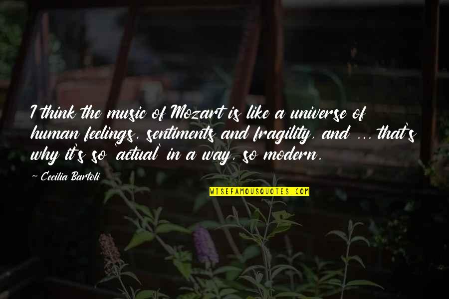 Feelings And Music Quotes By Cecilia Bartoli: I think the music of Mozart is like