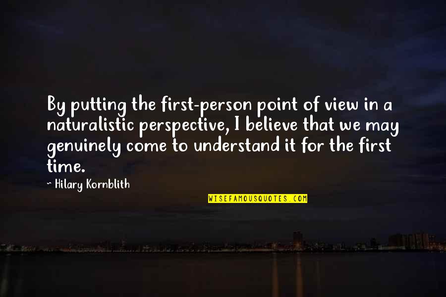 Fehringer Columbus Quotes By Hilary Kornblith: By putting the first-person point of view in