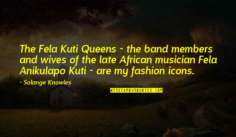 Fela Kuti Quotes By Solange Knowles: The Fela Kuti Queens - the band members