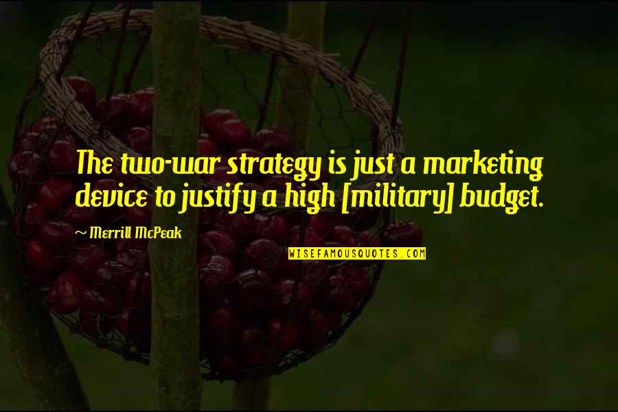 Fgb Company Quotes By Merrill McPeak: The two-war strategy is just a marketing device