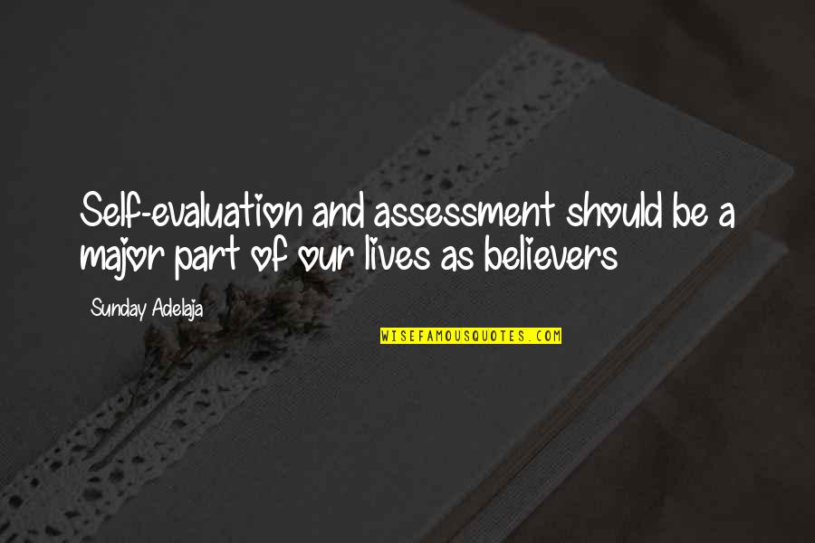 Finance And Money Quotes By Sunday Adelaja: Self-evaluation and assessment should be a major part