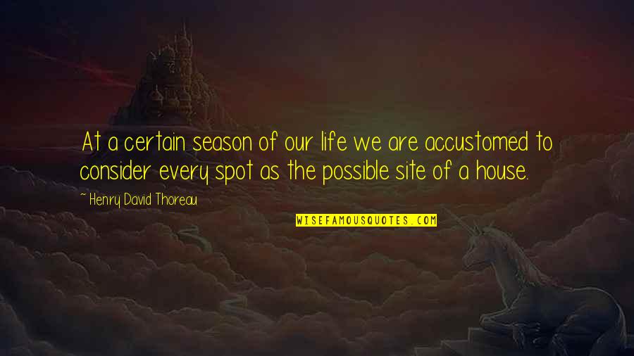 Firebirds Quotes By Henry David Thoreau: At a certain season of our life we