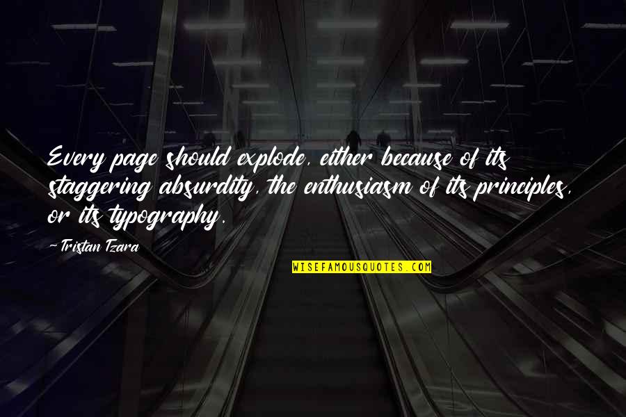 First Anniversary To Husband Quotes By Tristan Tzara: Every page should explode, either because of its