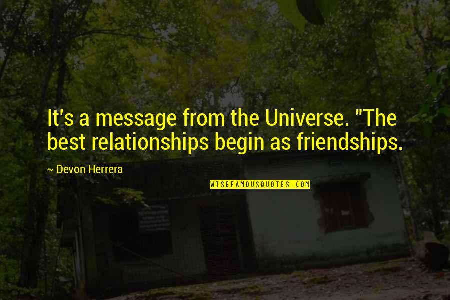 First Love Tagalog Quotes By Devon Herrera: It's a message from the Universe. "The best