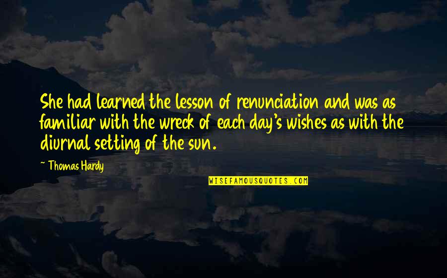 Firstlings Shakespeare Quotes By Thomas Hardy: She had learned the lesson of renunciation and