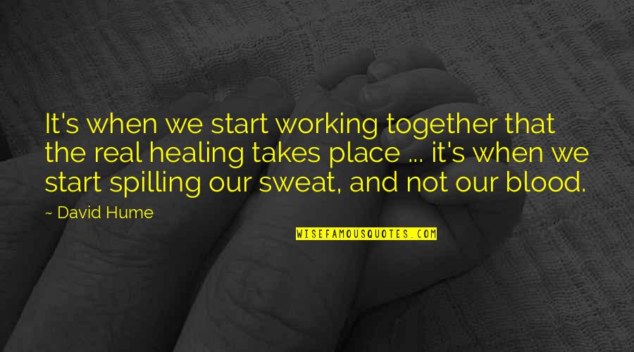 Fixami Quotes By David Hume: It's when we start working together that the